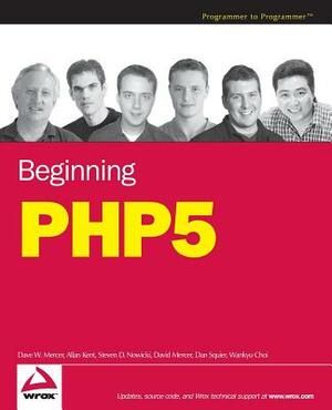 Beginning PHP5 by Steven D. Nowicki, Dave W. Mercer, Allan Kent