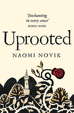 Uprooted by Naomi Novik