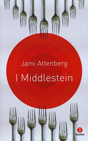 I Middlestein by Jami Attenberg