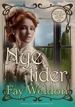 Nye tider by Fay Weldon