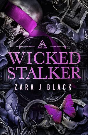 Wicked Stalker by Zara J. Black