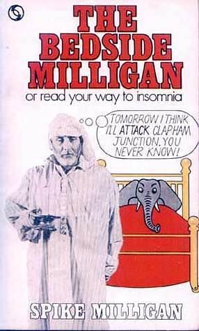 Bedside Milligan by Spike Milligan, Spike Milligan