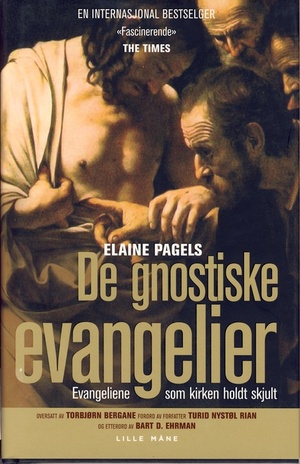 De gnostiske evangelier: evangeliene som kirken holdt skjult by Elaine Pagels