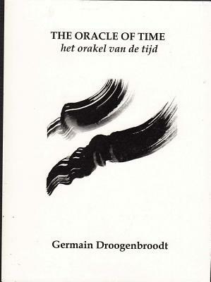 The Oracle of Time / Het Orakel Van de Tijd by Germain Droogenbroodt