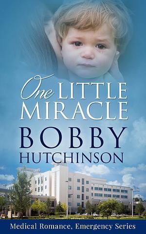 One Little Miracle by Bobby Hutchinson, Bobby Hutchinson