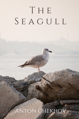 The Seagull by Anton Chekhov