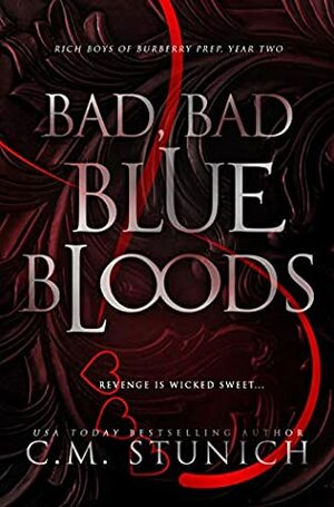 Bad, Bad Bluebloods by C.M. Stunich