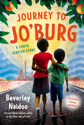 Journey to Jo'burg: A South African Story by Beverley Naidoo