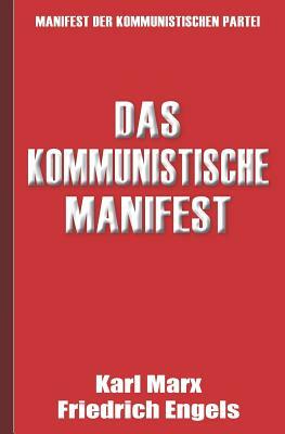 Das Kommunistische Manifest - Manifest Der Kommunistischen Partei by Richard Steinheimer, Karl Marx, Friedrich Engels