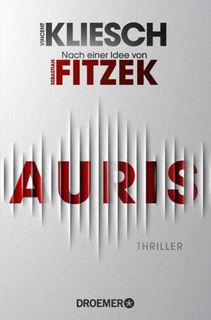 Auris by Vincent Kliesch, Sebastian Fitzek