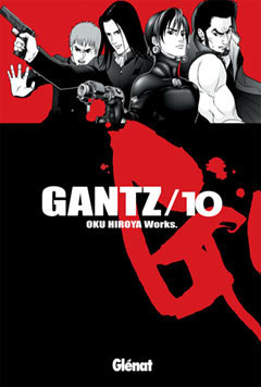 Gantz /10 by Marc Bernabé, Verónica Calafell, Hiroya Oku
