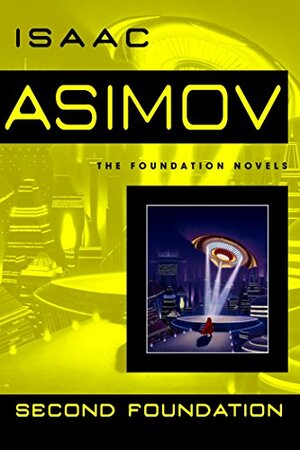 Second Foundation by Isaac, Asimov