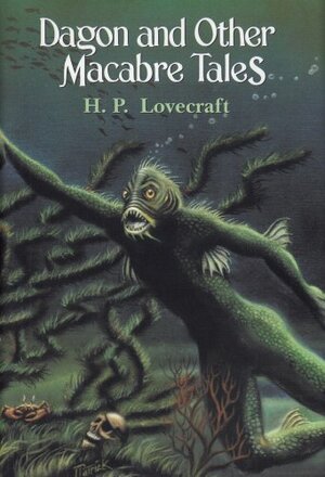Dagon and Other Macabre Tales by H.P. Lovecraft