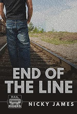End of the Line by Nicky James