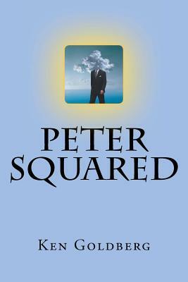 Peter Squared by Ken Goldberg