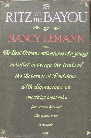 Ritz of the Bayou by Nancy Lemann