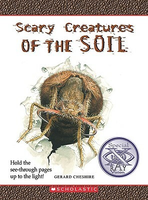 Scary Creatures of the Soil by Gerard Cheshire