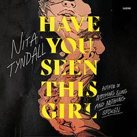 Have You Seen This Girl by Nita Tyndall