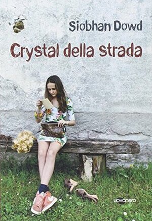 Crystal della strada by Siobhan Dowd