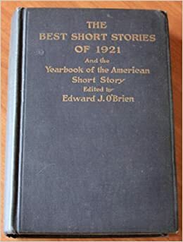 The Best Short Stories of 1921 and the Yearbook of the American Short Story by Sherwood Anderson