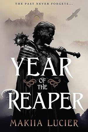 Year of the Reaper by Makiia Lucier