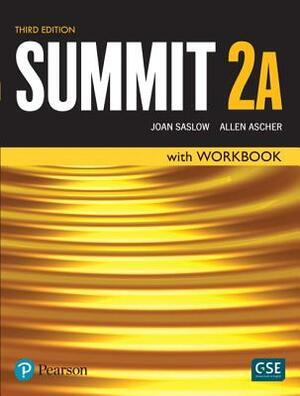 Summit Level 2 Student Book/Workbook Split a by Allen Ascher, Joan Saslow
