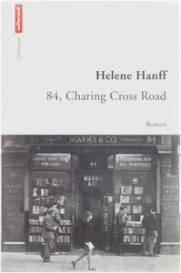 84, Charing Cross Road by Helene Hanff