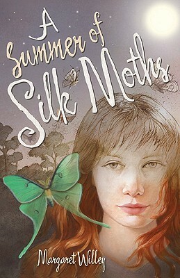 A Summer of Silk Moths by Margaret Willey