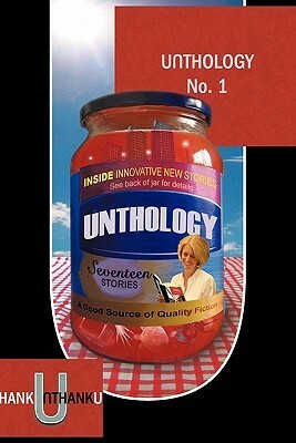 Unthology No.1 by Robin Jones, Ashley Stokes