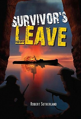 Survivor's Leave by Robert Sutherland