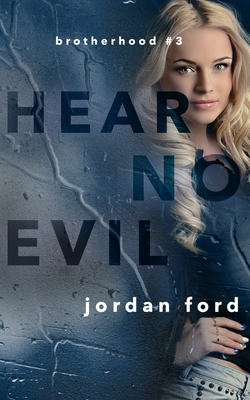 Hear No Evil by Jordan Ford