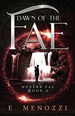 Dawn of the Fae by E. Menozzi