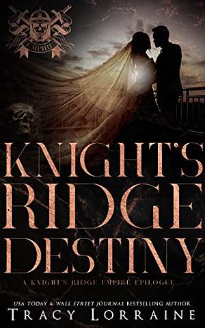 Knight's Ridge Destiny by Tracy Lorraine