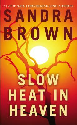 Slow Heat in Heaven by Sandra Brown