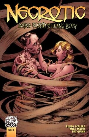 Necrotic: Dead Flesh on a Living Body #3 of 3 by Pat Quinn, Mike Marts, Buddy Scalera