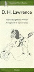 The Rocking Horse Winner by D.H. Lawrence