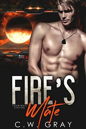 Fire's Mate by C.W. Gray