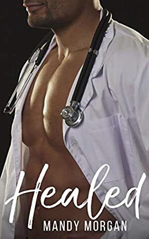 Healed by Mandy Morgan