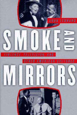 Smoke and Mirrors by John Leonard