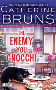 The Enemy You Gnocchi by Catherine Bruns