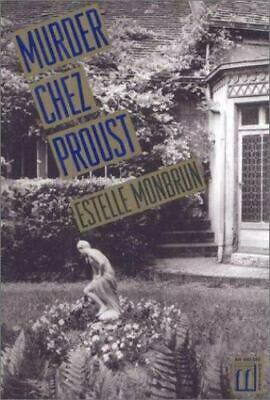 Murder Chez Proust by Estelle Monbrun