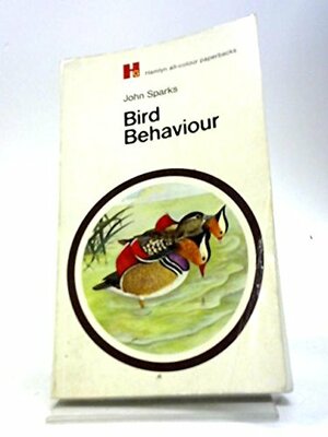 Bird Behaviour by John Sparks