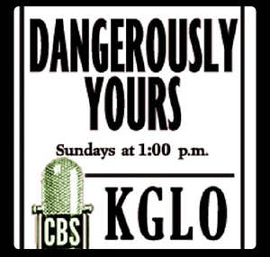 Dangerously Yours by Victor Jory, CBS Radio