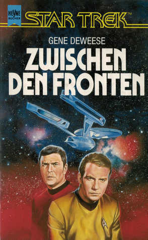 Zwischen den Fronten by Gene DeWeese, Andreas Brandhorst