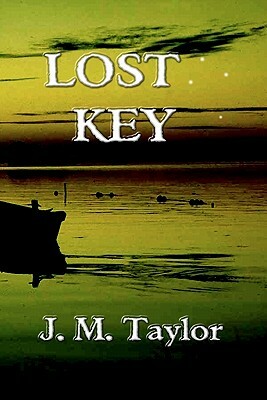 Lost Key by J. M. Taylor