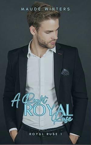 A Right Royal Ruse by Maude Winters