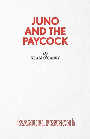 Juno and the Paycock by Seán O'Casey