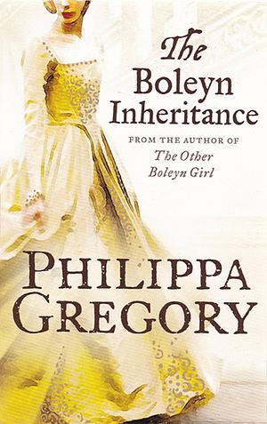 The Boleyn Inheritance by Philippa Gregory