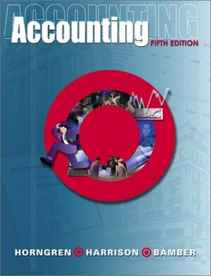 Accounting and Annual Report and CD Package 5 by Charles T. Horngren, Walter T. Harrison Jr., Linda S. Bamber