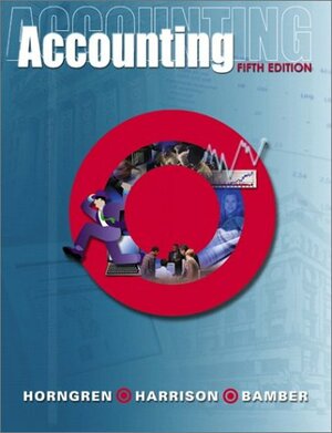 Accounting and Annual Report and CD Package 5 by Linda S. Bamber, Charles T. Horngren, Walter T. Harrison Jr.